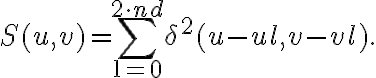 \displaystyle S(u,v) = \sum_{\text{l}=0}^{2\cdot n_\text{d}} \delta^2(u - u_\text{l}, v - v_\text{l}) \text{.} 